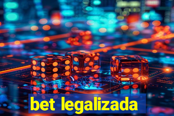 bet legalizada